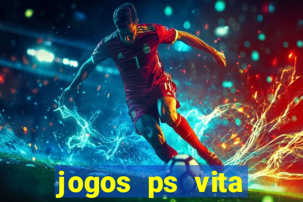 jogos ps vita download pkg